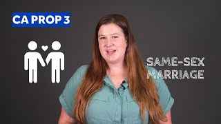 California Ballot Propositions Explained  Prop 3 constitutional right to marriage [upl. by Andromede]