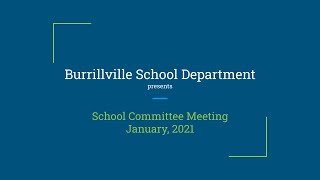 Burrillville School Committee Meeting  January 2021 [upl. by Previdi]