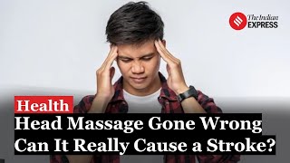 Man Suffers Stroke After Salon Head Massage Preventive measures to avoid stroke risks  Health [upl. by Eteragram]