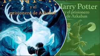 Audiolibro Harry Potter y el prisionero de Askaban Parte 1 de 2 [upl. by Conal]