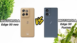 Motorola Edge 50 Neo vs Motorola Edge 50 Fusion Comparison ⚡ Which is best 💥 [upl. by Inoy939]