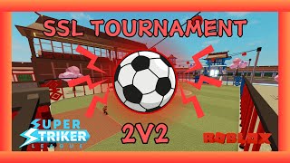 2v2 SSL Tournament Roblox Super Striker League [upl. by Nylanej635]