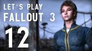 Lets Play Fallout 3  Part 12 [upl. by Norre947]