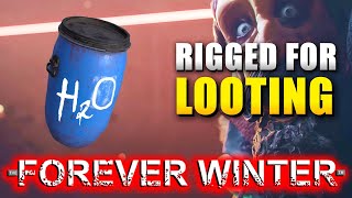 The Forever Winter Rigged for Looting Bring 1 Barrel of Water Back to The Innards [upl. by Yuu]