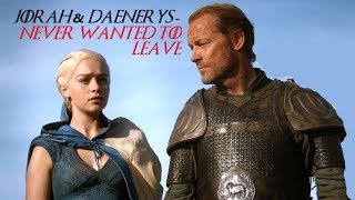 GoT Jorah amp Daenerys  Never Wanted to Leave  8x03 [upl. by Hiller597]