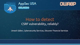 How to detect CSRF vulnerability reliably  AppSecUSA 2017 [upl. by Kattie139]