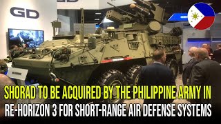 SHORAD TO BE ACQUIRED BY THE PHILIPPINE ARMY IN REHORIZON 3 FOR SHORTRANGE AIR DEFENSE SYSTEMS [upl. by Mahseh]