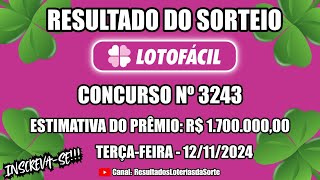 🍀 Resultado do Sorteio da Lotofácil Concurso nº 3243  Confira os Números Sorteados hoje 12112024 [upl. by Wadell]