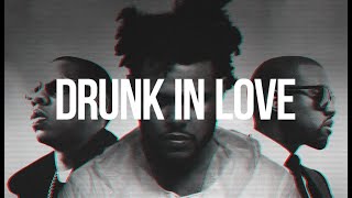 Drunk In Love 20  Beyoncé Ft The Weeknd Kanye West amp Jay Z [upl. by Eneg473]