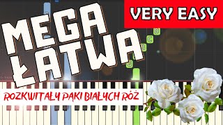 🎹 Białe róże pieśń patriotyczna  Piano Tutorial MEGA ŁATWA wersja 🎵 NUTY W OPISIE 🎼 [upl. by Isabella]