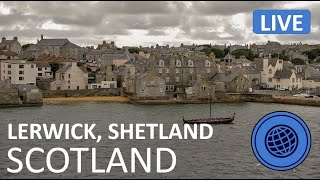 🌎 LIVE Cam Lerwick  Town in Mainland Shetland Scotland 7222022 [upl. by Sedda]