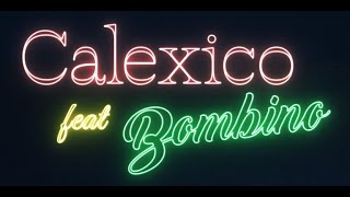 Calexico  Heart Of Downtown feat Bombino Offical Video [upl. by Navy]