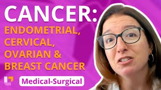 Cancer Endometrial Cervical Ovarian amp Breast Cancer  MedicalSurgical Immune  LevelUpRN [upl. by Kisung]