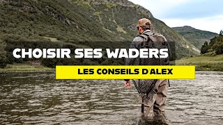 Comment choisir ses waders  Les conseils dAlex [upl. by Caitrin]