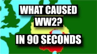 What Caused World War Two in 90 Seconds [upl. by Smeaj]