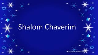 Shalom Chaverim [upl. by Aney907]