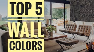 TOP 5 WALL COLORS FOR YOUR ENTIRE HOUSE  NEUTRAL PAINT COLOURS [upl. by Wetzel]