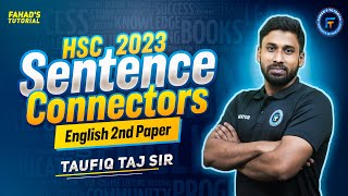 HSC23  Sentence Connectors  Last moment revision program  English 2nd paper  Taufiq Taj Sir [upl. by Oiramal98]