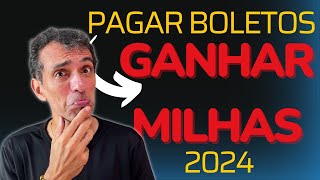 Como ACUMULAR MILHAS Pagando BOLETOS 2024 [upl. by Rist202]