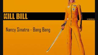 Nancy Sinatra Bang Bang Kill Bill soundtrack [upl. by Molly]