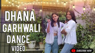 Dhana Garhwali Song Dance Video  Latest Garhwali Song garhwali dance trendingsong [upl. by Noynek]