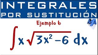 Integración por sustitución  Ejemplo 6  Raíz 2 [upl. by Arbuckle289]