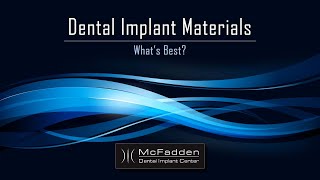 Dental Implant Materials Whats Best [upl. by Means]