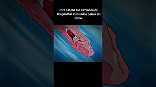 ESCENA ELIMINADA EN DRAGON BALL Z EN VARIOS PAISES SIN RAZON ALGUNA dragonballz youtubeshorts [upl. by Amliv]