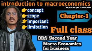 Macro Economics for business BBS 2nd yearMacro EconomicsConcept scope important amp limitation [upl. by Nierman]