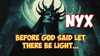 Nyx She Ruled BEFORE God The Bibles Biggest SECRET [upl. by Knox]