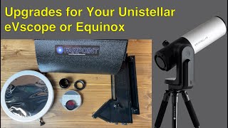 Upgrades for Your Unistellar eVscope or Equinox [upl. by Lebar]