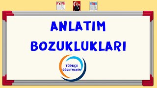 7 Sınıf  Anlatım Bozuklukları Konu Anlatımı [upl. by Bolen]