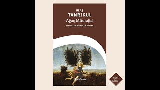 Kitap Atlası Röportaj  Ulaş Tanrıkul  Ağaç Mitolojisi [upl. by Justen]