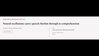 Neural oscillations carry speech rhythm through to comprehension  RTCLTV [upl. by Swart683]