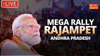 PM Modi Live  Public meeting in Rajampet Andhra Pradesh  Lok Sabha Election 2024  SoSouth [upl. by Nagirrek]