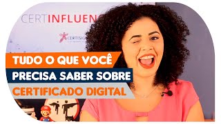 Tudo sobre Certificado Digital  CertiSign [upl. by Imoin731]