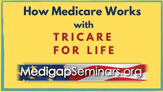 How Medicare Works with TRICARE for Life [upl. by Rammus]