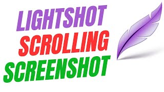 How To Take Scrolling Screenshot With Lightshot [upl. by Angelika111]