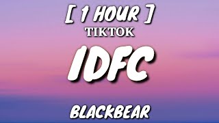 idfc slowed  blackbear Lyrics 1 Hour Loop quotIm only a fool for youquot TikTok Remix [upl. by Monaco]