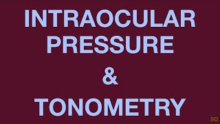 Glaucoma Session 03 Intraocular Pressure [upl. by Audry]