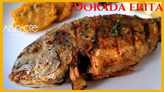 DORADA FRITA  Cómo freír pescado para que quede tierno por dentro y tostado por fuera  Delicioso [upl. by Ynafets710]