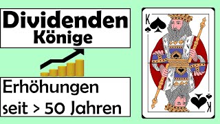 Meine 13 DividendenKönige mit DividendenWachstum seit über 50 Jahren  Dividendenstrategie [upl. by Oiril]