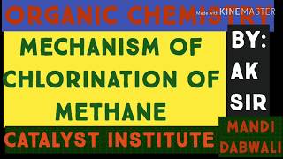 Organic Chemistry Mechanism of Chlorination of Methane [upl. by Htir941]