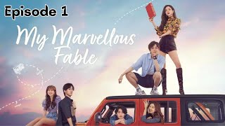 My Marvellous Fabble Episode 1  Chinese Drama Explained in Hindi [upl. by Barbie]