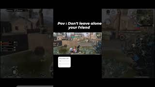 Dont leave your friend alone bgmi pubgmobile [upl. by Schatz]