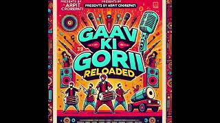 Gav ki Gori  SONG  Official Music Audio  Arpit Crorepati  RAP SONG [upl. by Cathrin]