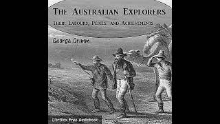 The Australian Explorers  Their Labours Perils and Achievements by George Grimm  Full Audio Book [upl. by Anecusa]