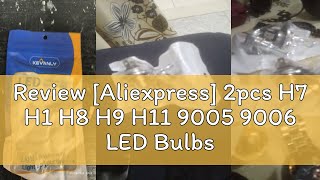 Review Aliexpress 2pcs H7 H1 H8 H9 H11 9005 9006 LED Bulbs HB3 HB4 CSP LED Super Bright Headlight [upl. by Oram]