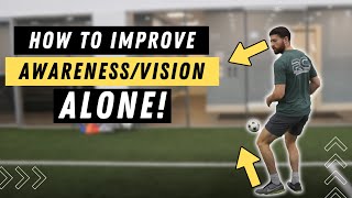 How to IMPROVE your AWARENESSVISION by YOURSELF [upl. by Akeim]