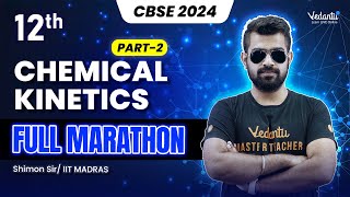 Chemical Kinetics Full Marathon  Part 2  Class 12  CBSE 2024 🔥 Shimon Sir [upl. by Geithner512]